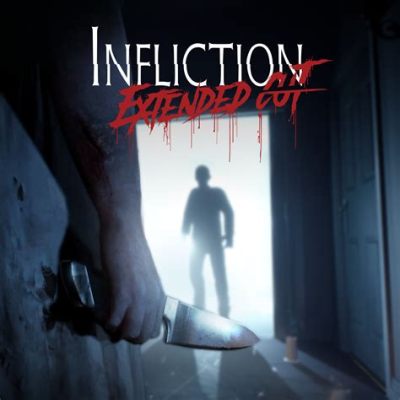  Infliction: Extended Cut - Kohtalokas Kosto ja Pelottava Perhehistoria